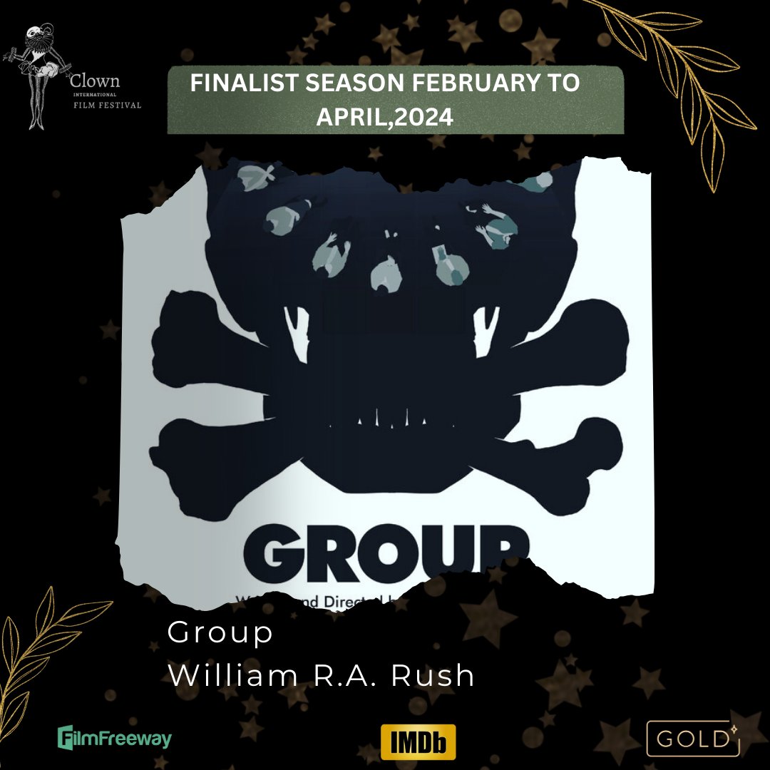 'FINALIST ANNOUNCEMENT' Season February to April, 2024 Film Name:Group Director Name:William R.A. Rush Congratulations and best wishes From Team Clown #filmfestival #finalist #director #FilmFestival2024