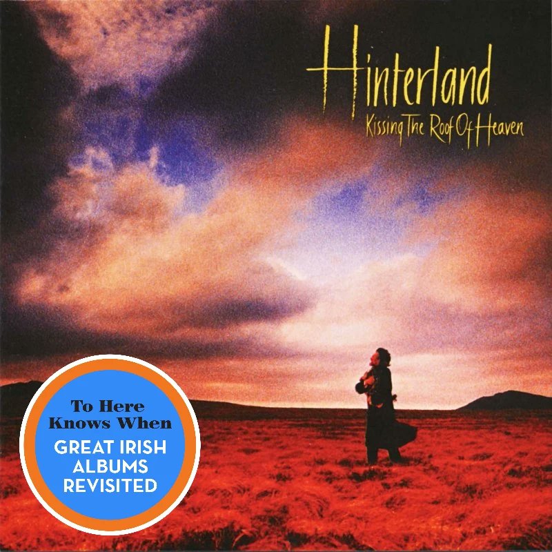 #Tohereknowswhen Great Irish Albums Revisited, EP41 Kissing the Roof of Heaven by Hinterland. Available now on all listening platforms paulmcdermott.ie/episode-41