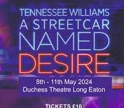 A Streetcar Named Desire by Tennessee Williams Blind Eye Productions 8th - 11th May Duchess Theatre, Derbyshire, NG10 1EF mynottz.com/theatreomn.htm… #theatreomn #ohmynottz