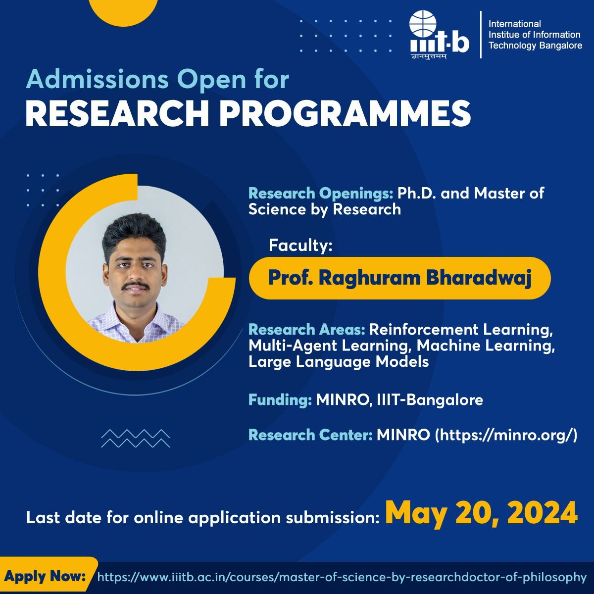 IIITB_official's tweet image. #AdmissionsOpen for #ResearchProgrammes

Research Openings: Ph.D. and MS by Research
Faculty: Prof. Raghuram Bharadwaj (iiitb.ac.in/faculty/raghur…)
Research Areas: Reinforcement Learning, Multi-Agent Learning, Machine Learning, Large Language Models

iiitb.ac.in/courses/master…