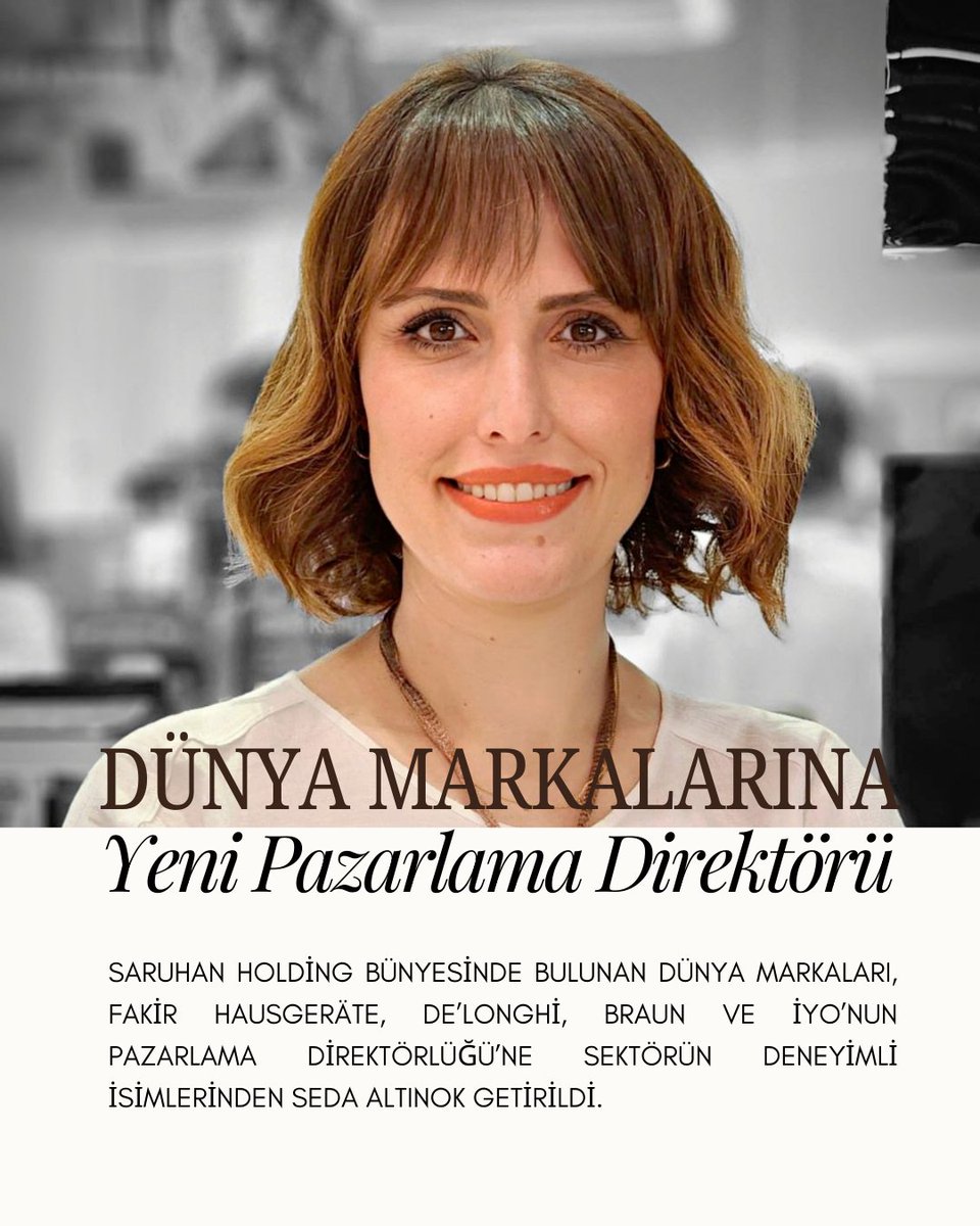 TurkOSB1's tweet photo. Saruhan Holding bünyesinde bulunan dünya markaları, Fakir Hausgeräte, De’Longhi, Braun ve İYO’nun Pazarlama Direktörlüğü’ne sektörün deneyimli isimlerinden Seda Altınok getirildi. https://t.co/6duUGkAWAq #pazarlama #marketing #atama #sondakika https://t.co/g4YE1i7P0o