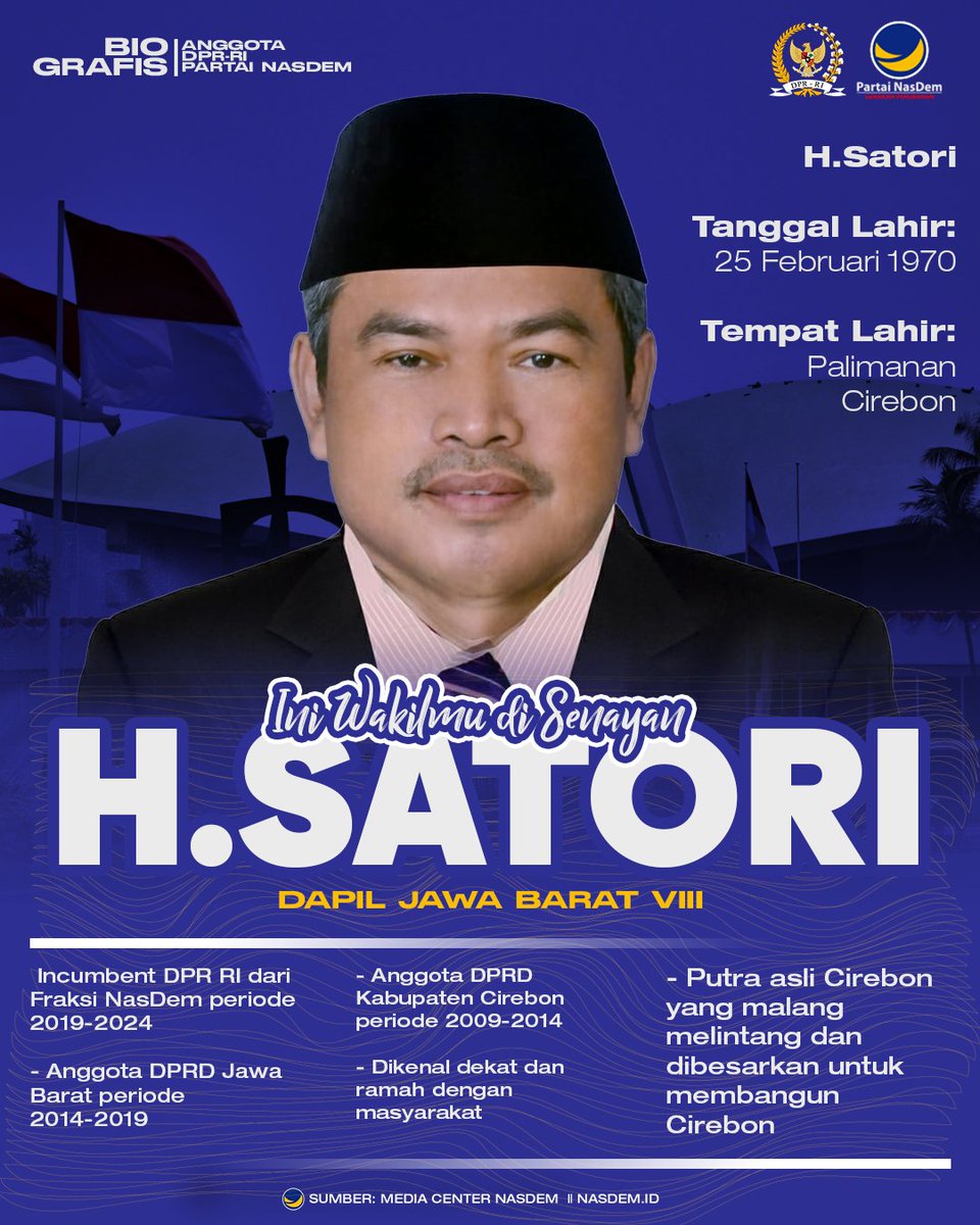Ini dia wakilmu di Senayan: 𝗛. 𝗦𝗮𝘁𝗼𝗿𝗶 Kakak Satori, salah satu kader terbaik dari dapil Jawa Barat VIII kembali berhasil lolos ke Senayan untuk menyuarakan aspirasi kakak-kakak semua. Berikut adalah profilnya 𝐈𝐭'𝐬 𝐓𝐢𝐦𝐞 𝐑𝐞𝐬𝐭𝐨𝐫𝐚𝐬𝐢 𝐈𝐧𝐝𝐨𝐧𝐞𝐬𝐢𝐚 🇮🇩…