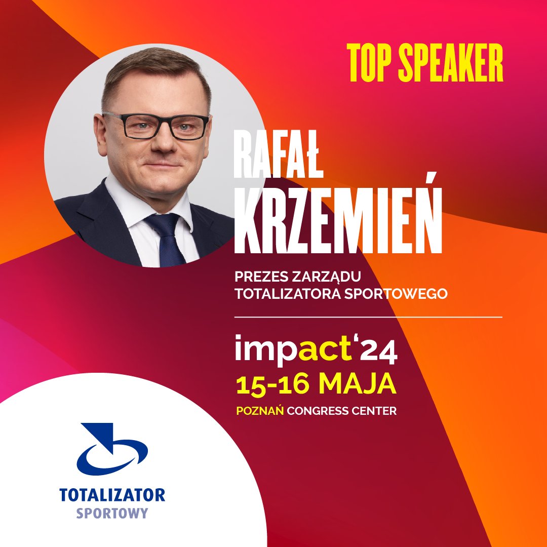 ⚽ Top Speaker #impact24 Rafał Krzemień, Prezes Zarządu @totalizator_sp 📌 manager z wieloletnim doświadczeniem, ekspert specjalizujący się w zarządzaniu obszarem finansów przedsiębiorstw oraz infrastrukturą teleinformatyczną