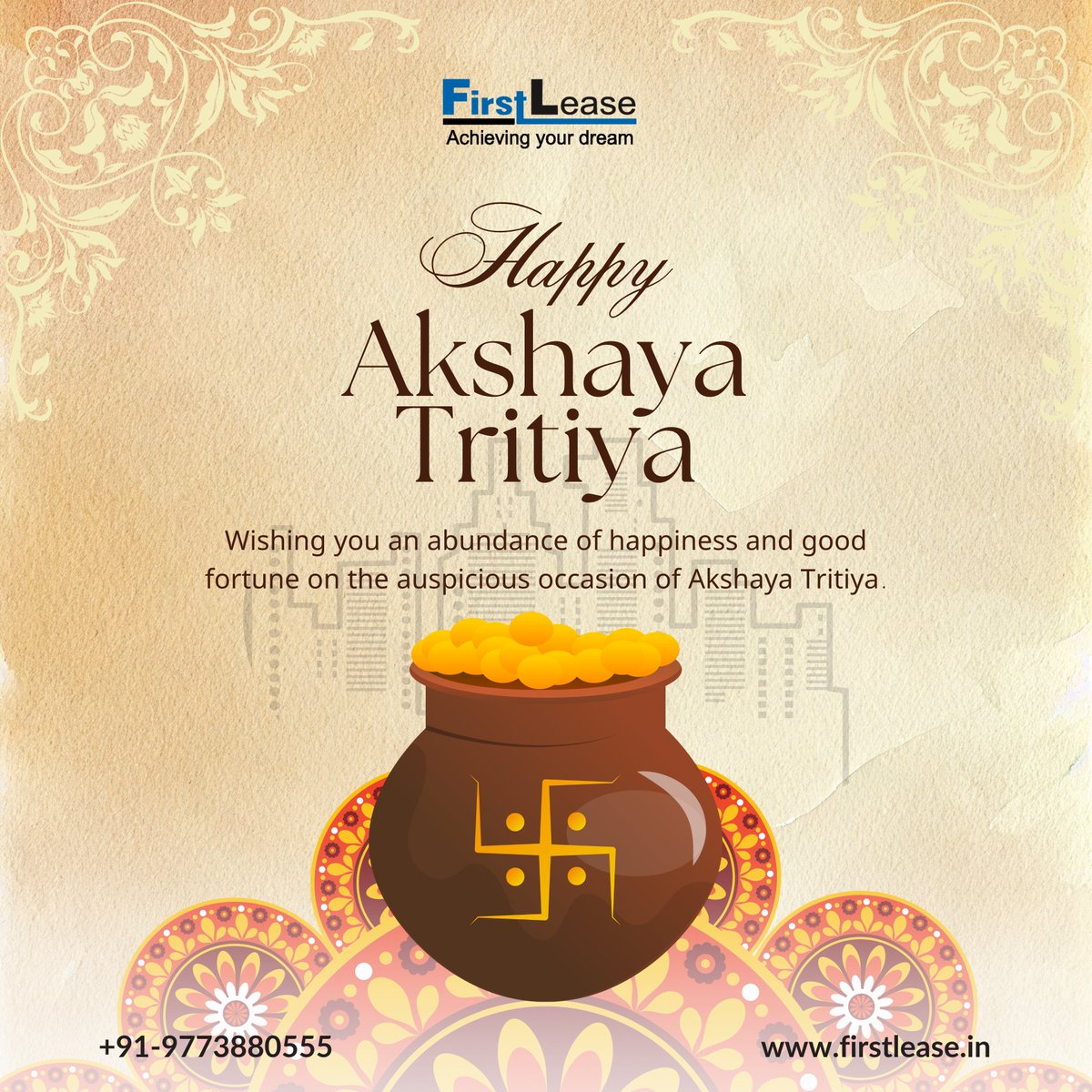 firstlease.in 

FirstLease extends warm wishes of Akshaya Tritiya to one and all. May this auspicious day brings you the gift of Good Health, Wealth, and Prosperity. 

𝐇𝐚𝐩𝐩𝐲 𝐀𝐤𝐬𝐡𝐚𝐲𝐚 𝐓𝐫𝐢𝐭𝐢𝐲𝐚!

#fl #AkshayaTritiya #Vaishakha #LordVishnu #GoddessLakshmi