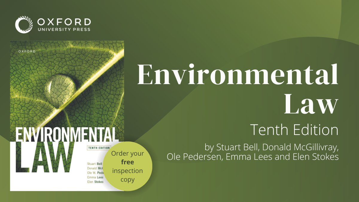 Published today! 🌱 Comprehensively covering the fundamentals, Environmental Law, tenth edition, encourages students to develop critical thinking and a high-level understanding of this important area of law. Order your inspection copy today: oxford.ly/4dfHcGS