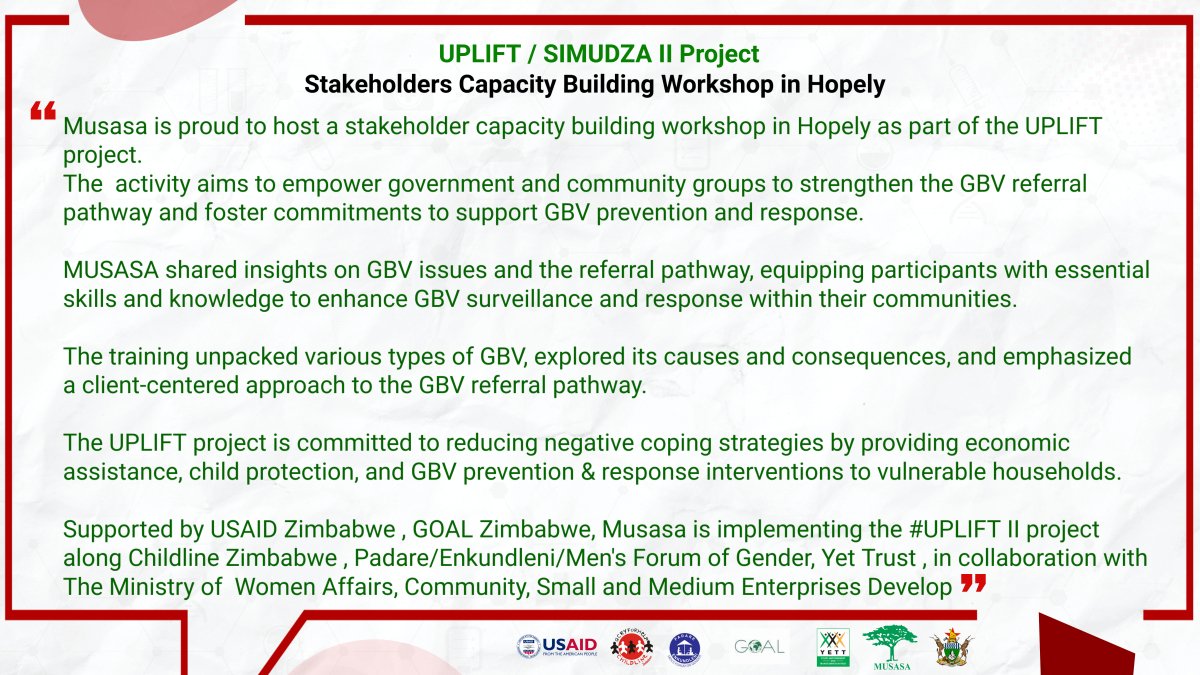 @Musasazim is proud to host a capacity building workshop in Hopely as part of the UPLIFT project. The activity aims to empower government and community groups to strengthen the GBV referral pathway and foster commitments to support GBV prevention and response.