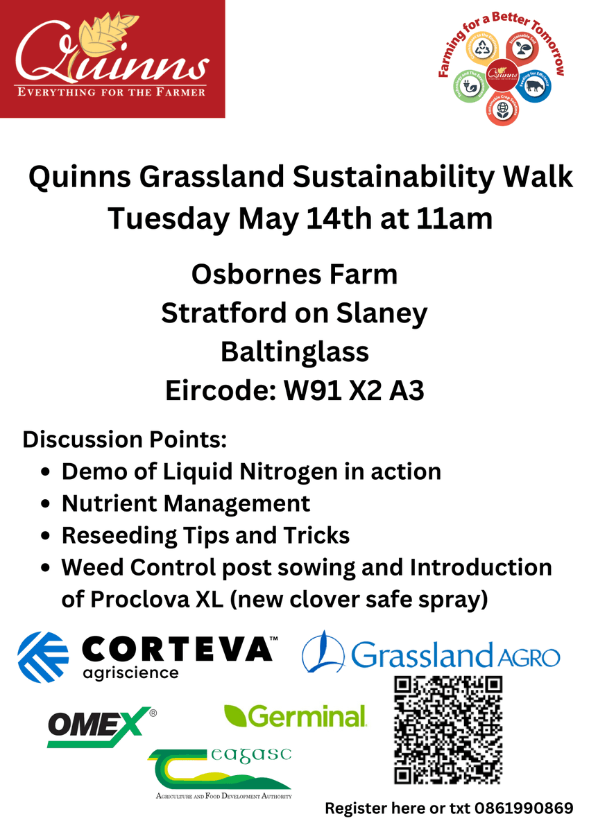 Quinnslimited's tweet photo. Grassland Sustainability Event will take place at 11am-1.30pm Tues 14th May 2024. Eircode W91X2A3 Featuring live demos, informative discussions, industry partners and plenty of interaction  https://t.co/lmawrp86NC
@OMEXCompanies @teagasc 
@Grasslandagro
@CortevaIE
@Germinal_Ire https://t.co/X5aSSBESdH