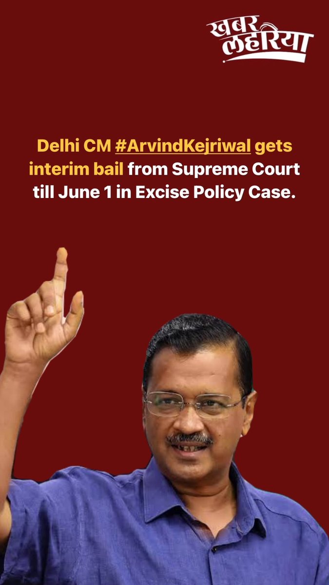 Delhi CM #ArvindKejriwal gets interim bail from Supreme Court till June 1. Asked to surrender on June 2.