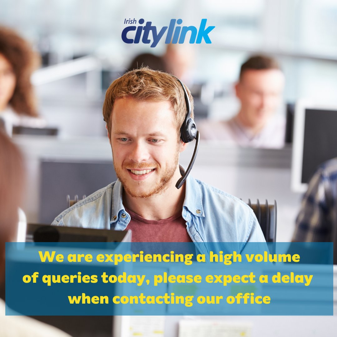 Fógra do Chustaiméirí We are experiencing a high volume of calls today on all our phone lines, please bear with us while we work through your queries! If you have your booking reference, remember that you can amend your booking online at citylink.ie