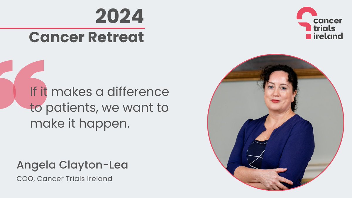 Chief Operating Officer at Cancer Trials Ireland, @AngelaClaytonL1, reflects that Ireland is 33/35 countries in Europe in terms of having the most protracted timelines for opening trials. #CancerRetreat