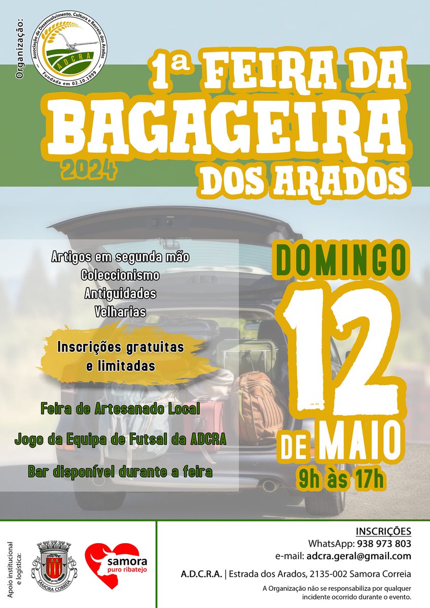 BenaventeCamara's tweet image. 📷 1ª FEIRA DA BAGAGEIRA DOS ARADOS
📷 12 maio das 09:00h às 17:00h
📷 sede da ADCRA, Arados
Inscrições gratuitas e limitadas.
📷 Inscrições: whatsapp – 938 973 803 ou e-mail – adcra.geral@gmail.com
-
#bagageira #feira #arados #adcra #municipiodebenavente