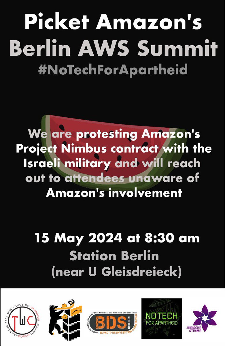 BREAKING: On 15 May 08:30am we are protesting Amazon’s Project Nimbus contract with the Israeli military and will reach out to attendees unaware of Amazon’s involvement! See you at the #AWSSummit together with @berlinvsamazon @JSNahost @BDSBerlin #NoTechForApartheid