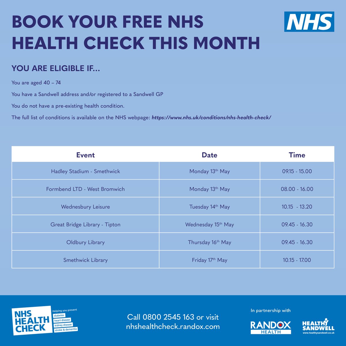 There are free NHS Health Checks taking place for those aged between 40 and 74 who do not have a pre-existing health condition. To check your eligibility, visit: nhshealthcheck.randox.com/eligibility/ To book your place, visit: nhshealthcheck.randox.com