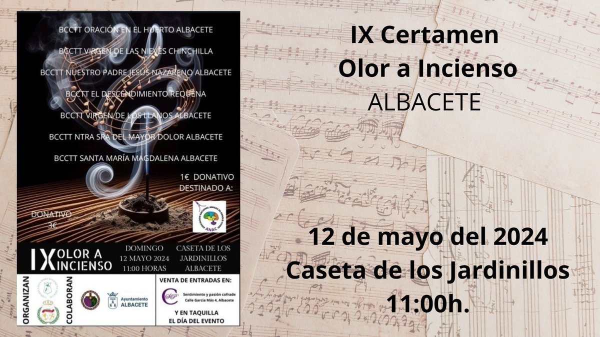 🗓 Domingo 12 de mayo del 2024. 📍 Albacete. ⏰ 11:00h. 'IX Certamen Olor a Incienso. @oracionhuertoab, @BandaVlasNieves, @BctDescenRequen, @CTVirgenLlanos, @BCTmayorDolorAB y @bccttmmagdalena.