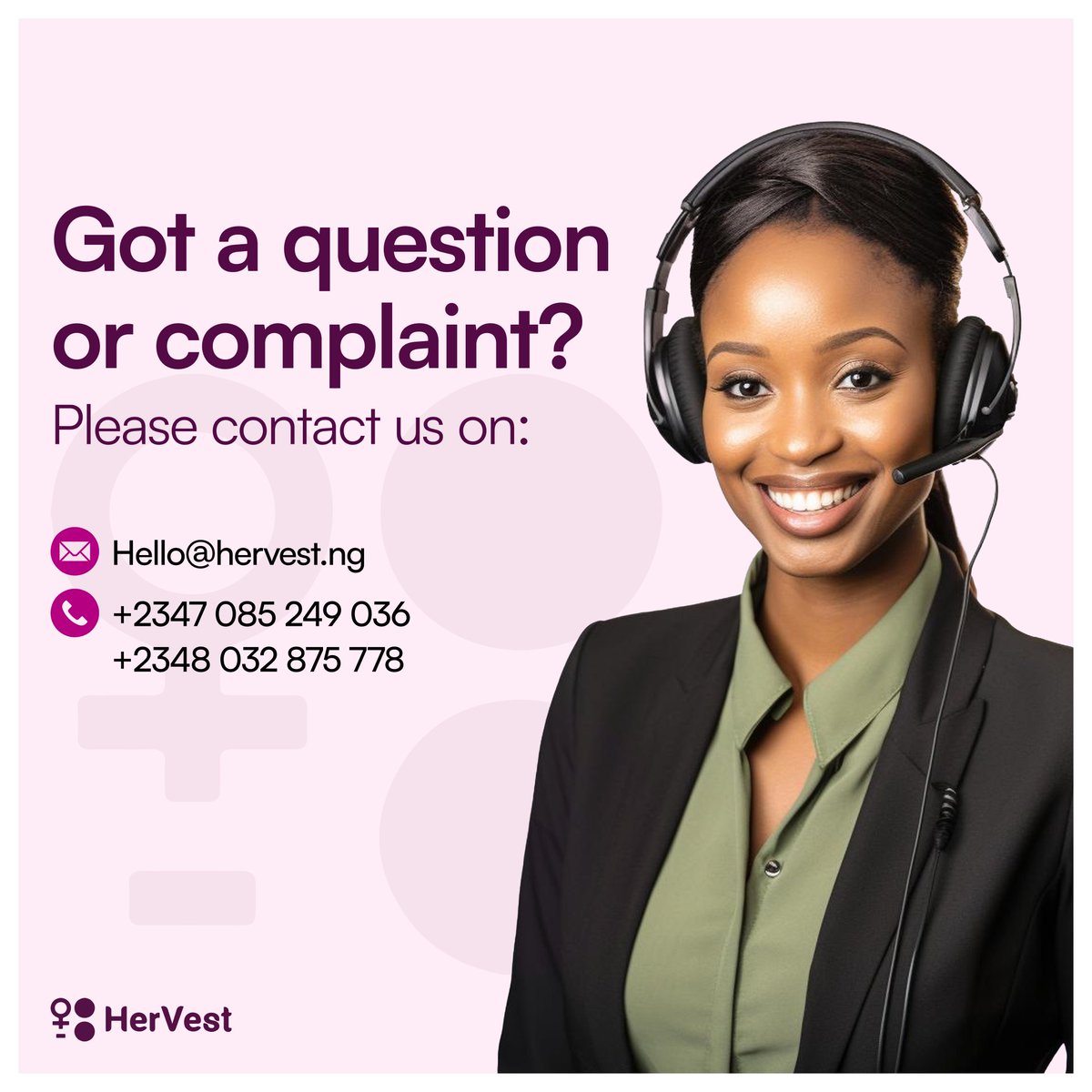 Hervestng's tweet photo. Our Support Lines are open to take your questions, complaints and even suggestions ☎️

Please contact us on any of the following lines: 07085249036, 08032875778. You can also email us at Hello@hervest.ng or Care@hervest.ng

We look forward to hearing from you.

#CustomerService https://t.co/wWgTXuRJm5