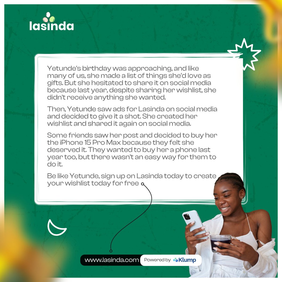 Get the wishes that excite you, everytime! 🥳🥳

Sign up on Lasinda today and get exactly what you want ✅👍🏾
Share with your loved ones and flex like Yetunde😌😌

No more Boring gifts; Be like Yetunde wey sabi 😏🫡