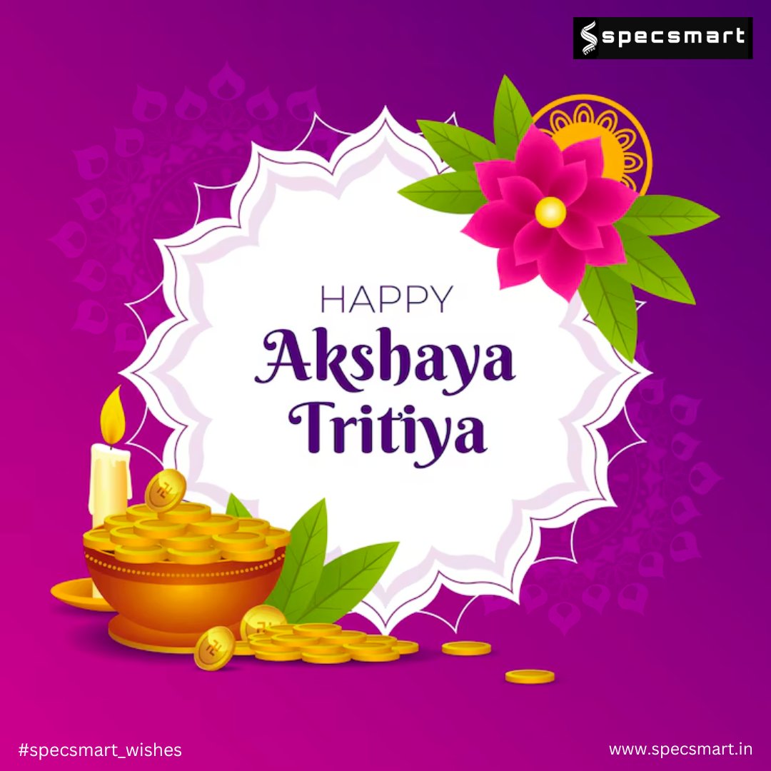 specsmart2018's tweet photo. "Wishing you and your loved ones a blessed Akshaya Tritiya! May this auspicious day bring you wealth, success, and abundance in every aspect of your life. 🎊💰 #AkshayaTritiya   #specsmart_wishes" https://t.co/YRAxt76LIP