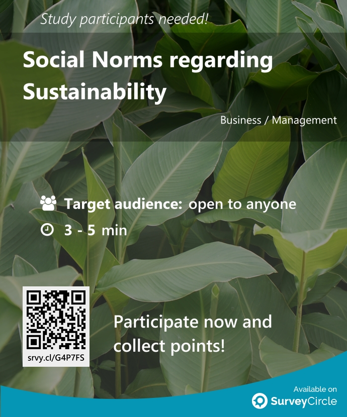 Participants needed for top-ranked study on SurveyCircle: 'Social Norms regarding Sustainability' surveycircle.com/G4P7FS/ via @SurveyCircle #erasmusuni #SocialNorms #sustainability #PurchaseIntentionAndMarketing