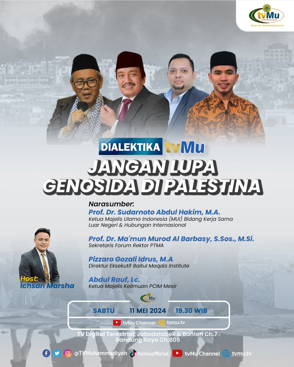 Saksikan !! 'Jangan Lupa Genosida di PaIestina' Sabtu, 11 Mei 2024 19.30 WIB Dapat disaksikan melalui streaming di tvmu.tv atau Youtube TVMu Channel youtube.com/live/cNcmNp6lE… #Muhammadiyah #PaIestina #Genosida #tvMuhammadiyah #zionist