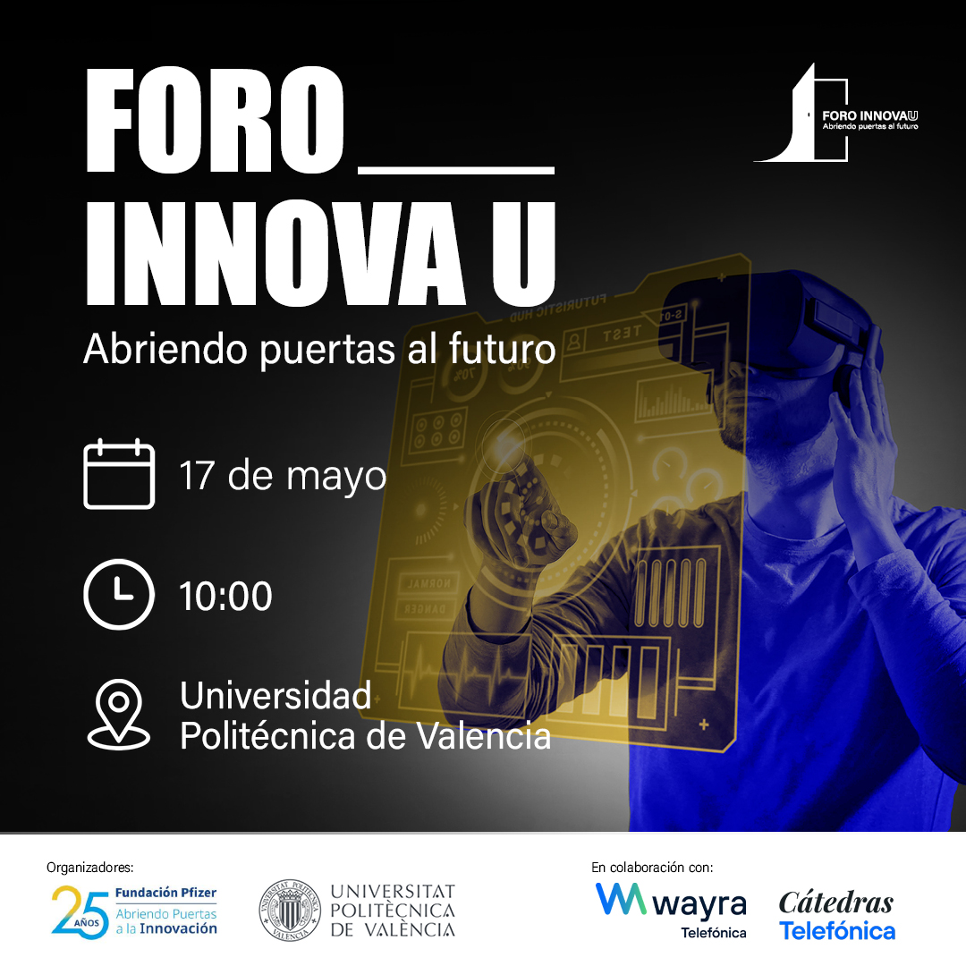 📢 El próximo viernes, 17 de mayo, estaremos en la @UPV junto a @WayraES y @CatedrasTEF
Celebramos el foro #InnovaU para promover la #innovación y el #emprendimiento en #salud entre los universitarios.
#AbriendoPuertasALaInnovación #25AniversarioFundaciónPfizer #innovación
