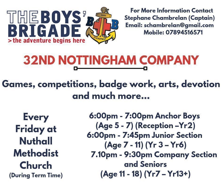 32nd Boys' Brigade meets each Friday in term time and offers a variety of activities for boys from the age of 5. 
#NuthallMethodistChurch