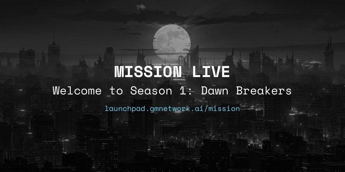 GM, Operators! Commencement announcement: Mission is now ACTIVE 🗝️ launchpad.gmnetwork.ai/mission Simultaneously initiating inaugural event, Season 1: Dawn Breakers Objective: Accumulate GN - GN sets the path for future $GM acquisition Priority: High Invite Code: GMGN
