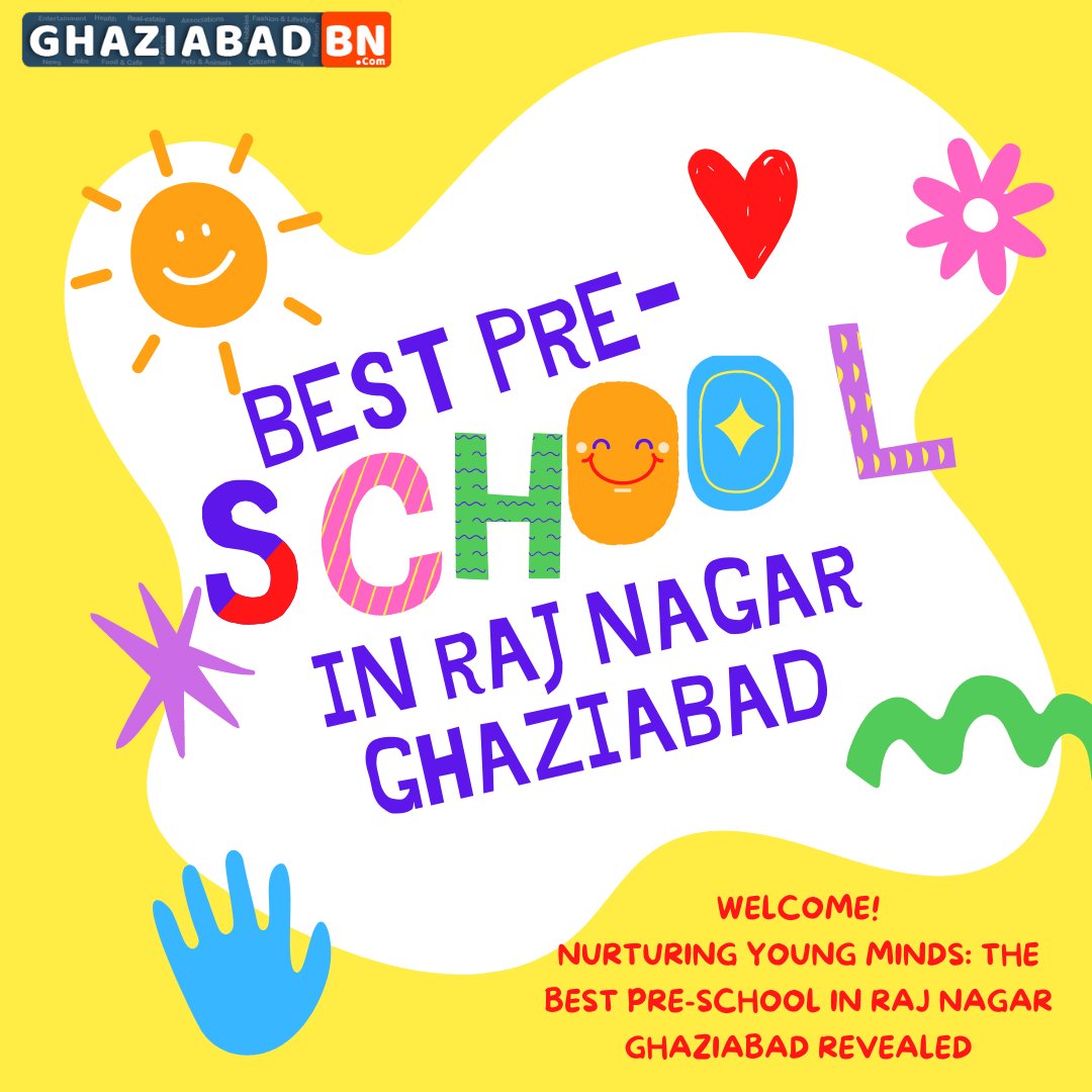 Empowering Early Learners: Choosing the  Best Pre- School in Raj nagar Ghaziabad Ghaziabad .
#RajNagarGhaziabad #PreschoolLife #NurturingYoungMinds #EmpoweringEducation #ChildDevelopment #QualityPreschool #LearningIsFun #EducationForAll #GhaziabadPreschools #BestStart