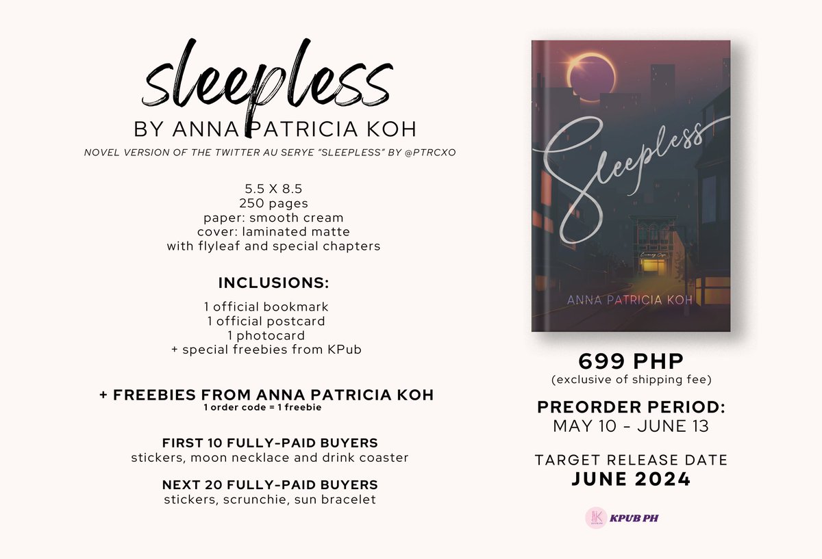 Sleepless by Anna Patricia Koh
(Novel version of the Twitter AU serye 'Sleepless' by @ptrcxo)

🔗cognitoforms.com/KPubPH/Sleeple…

#SupportLocalAuthors #ptrcxo #Sleepless #kpubbooks #selfpub

Book cover by artbymakade
