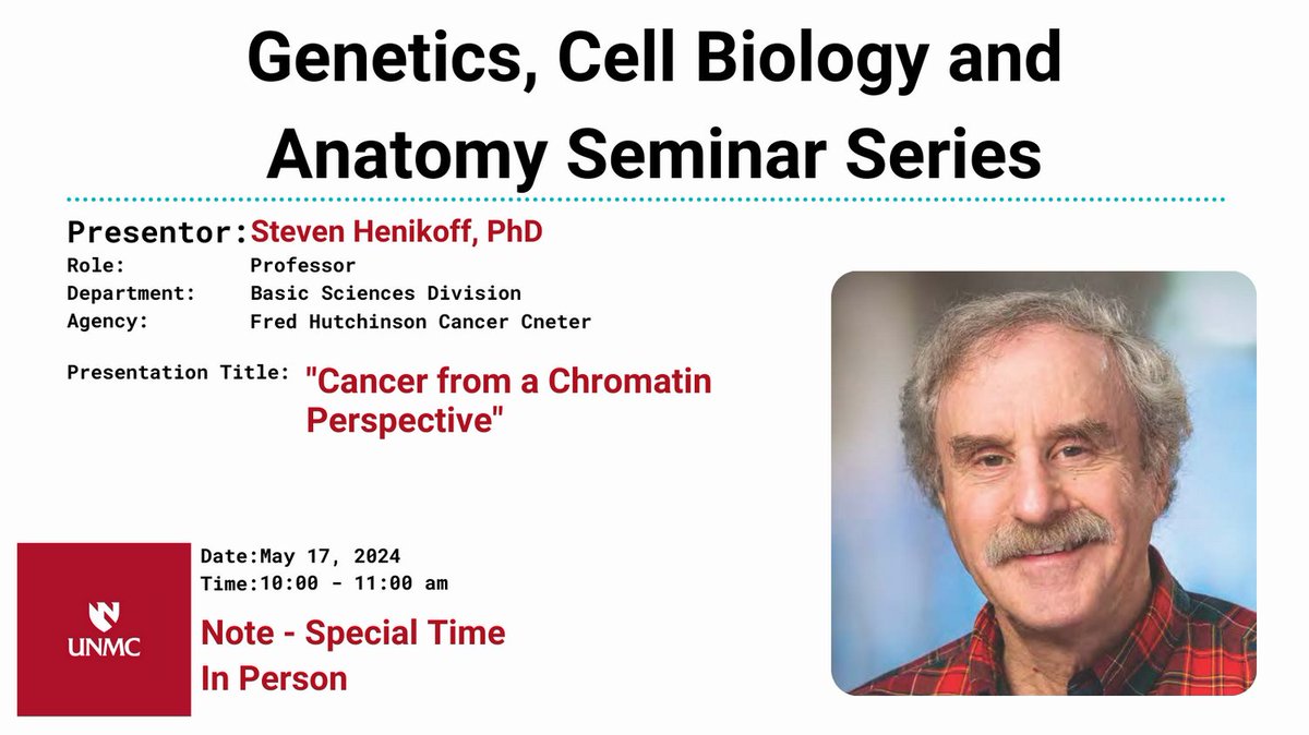 GCBA Seminar Series announces Steven Henikoff, PhD, Fred Hutchinson Cancer Center, Basic Sciences Division presenting "Cancer from a Chromatin Perspective" <a href="/UNMC_GCBA/">UNMC Dept of Genetics, Cell Biology & Anatomy</a> <a href="/UNMC_BISB/">UNMC Bioinformatics & Systems Biology</a> Zoom Seminar