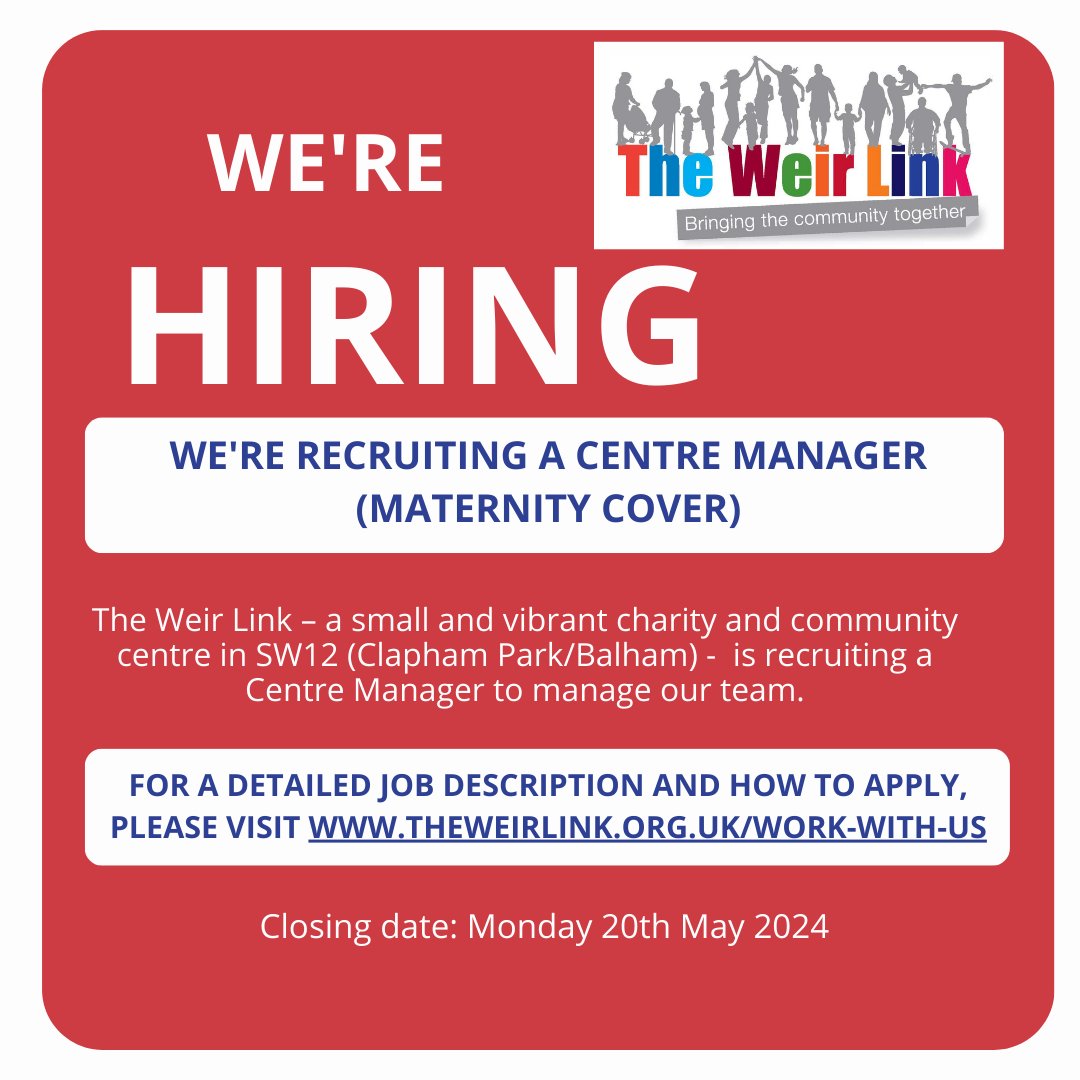 Are you an experienced project manager? Have you got a passion for supporting your local #SW12 community? The Weir Link Community Centre is recruiting a Centre Manager (maternity leave) to manage the team.  Apply via our website by Monday 20th May ow.ly/bwU150RAsUG