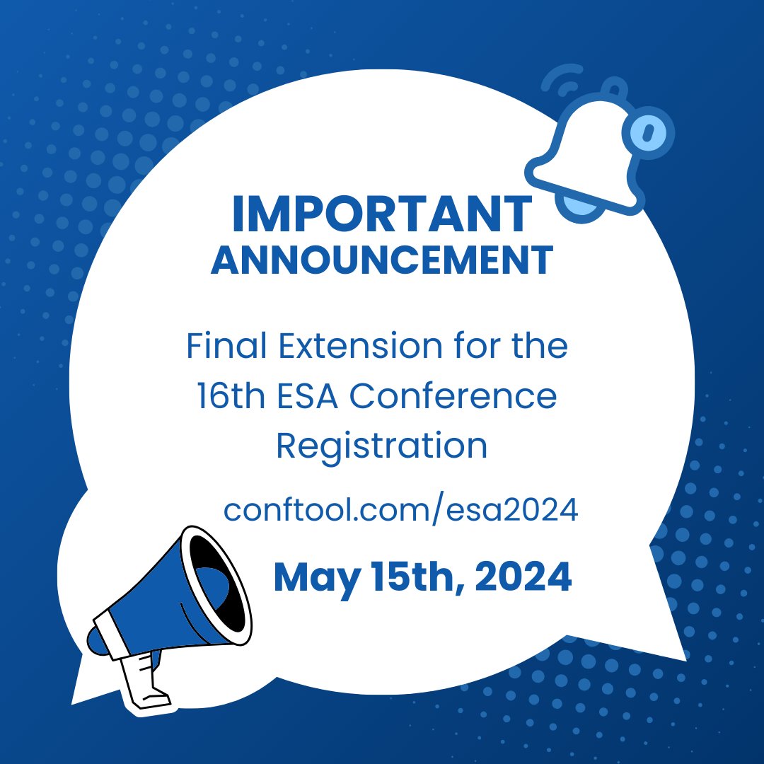 Last chance! Final extension for registration for the 16th ESA Conference in Porto, 27-30 August 2024. ❗️Deadline extended to 15th May 2024. 🏫Secure your spot now at conftool.com/esa2024 #ESA2024 #ESAPorto24