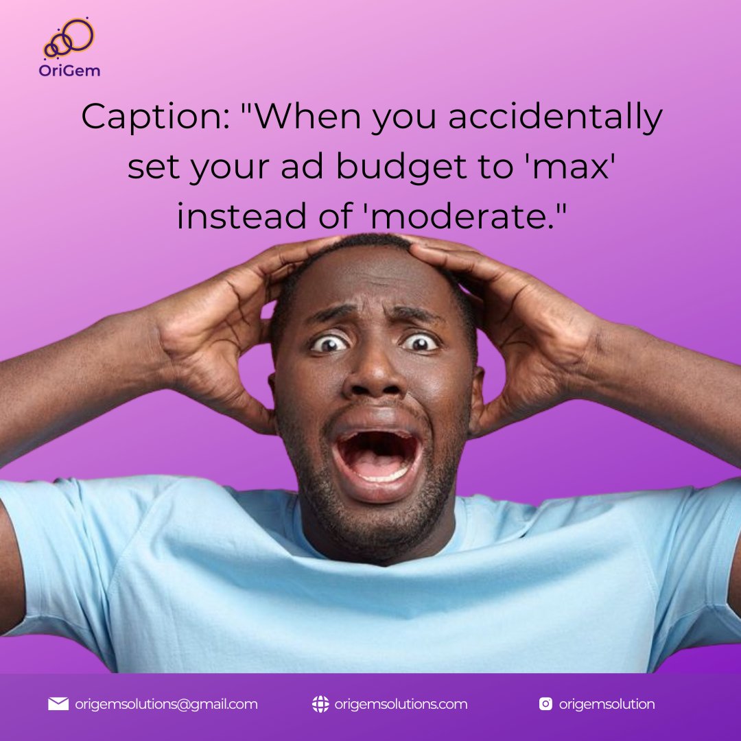 Oh no!  Just set your ad budget to 'max' instead of 'moderate'? Don't sweat it!  We've all been there. Let's turn those  into winning campaigns. Learn from the mistakes & grow your biz! #OrigemSolutions #DigitalMarketing