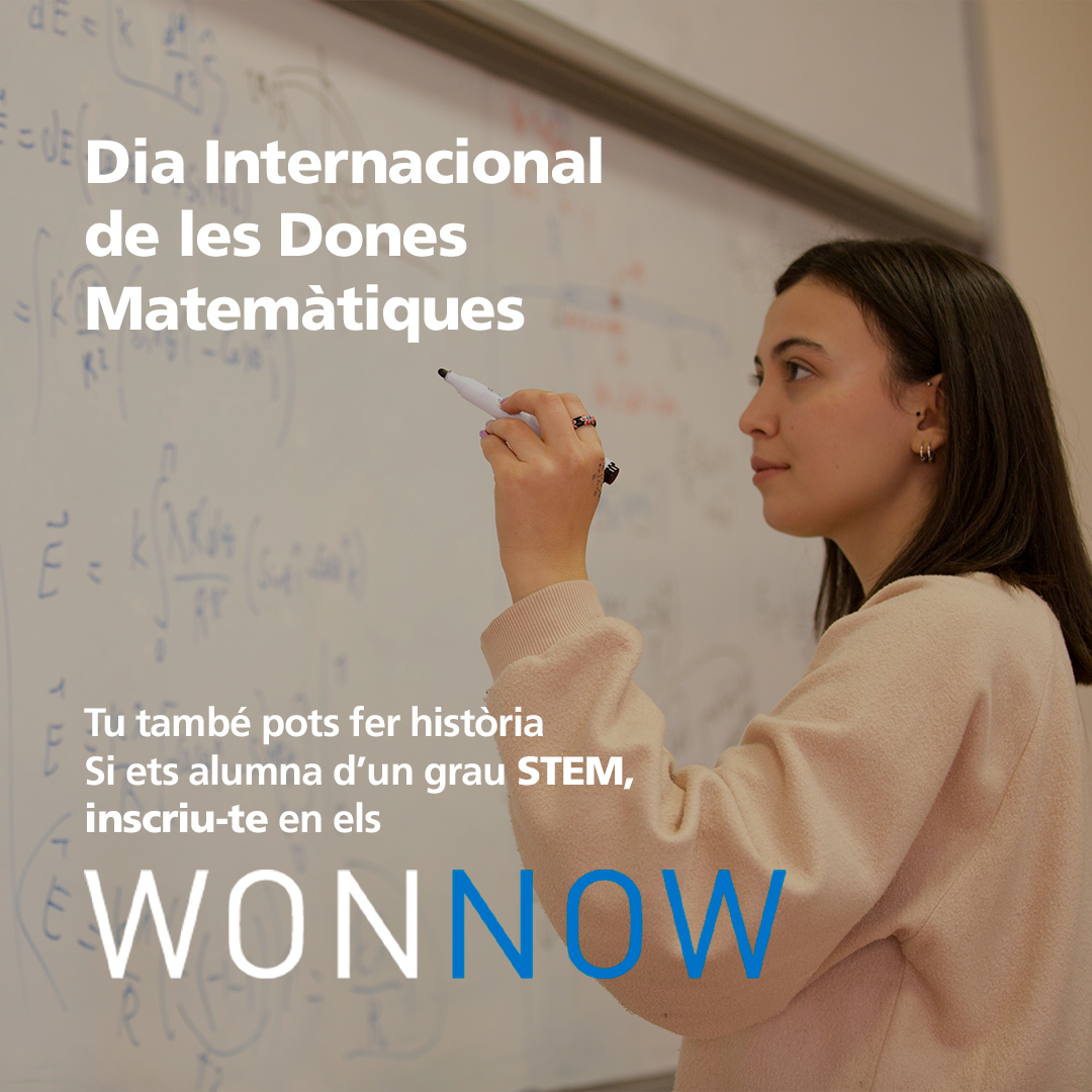 Celebrem el Dia Internacional de la #DonaMatemàtica 👩‍🎓➕🟰✖️​. Si ets alumna de Matemàtiques o de qualsevol grau STEM, no deixis passar aquesta oportunitat i inscriu-te en els Premis #WONNOW! 👉 wonnowawards.com/ca/convocatoria