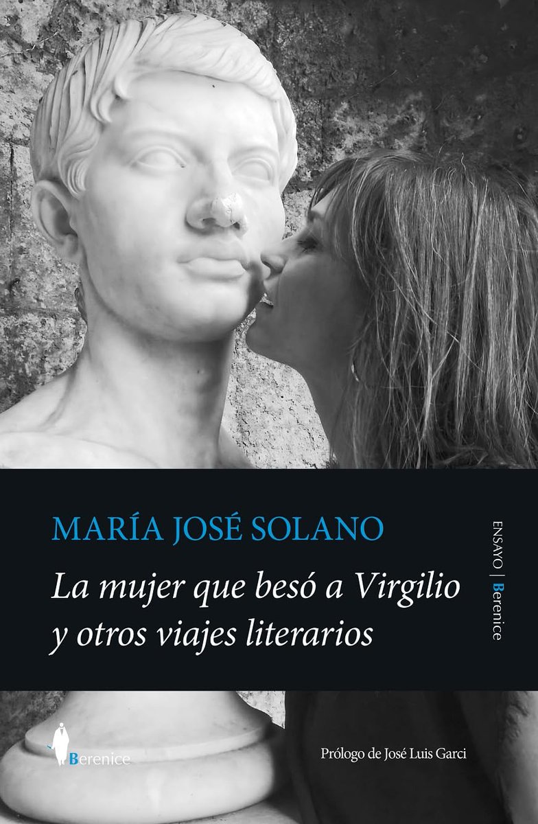 La mujer que besó a Virgilio. El nuevo libro de @mjsolanofranco es de una belleza conmovedora y elegantísima. Ni se les ocurra perdérselo. Es casi una orden.