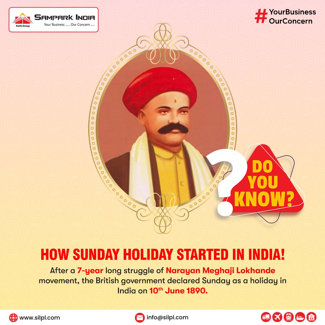 #DoYouKnow the origins of #Sundayholiday in India! After a 7-year struggle led by #NarayanMeghajiLokhande, the #Britishgovernment declared Sunday as a holiday in #India on 10th June 1890.

#holiday #LabourRights #IndianHistory #samparkindialogistics #rathigroup #vocalforlocal