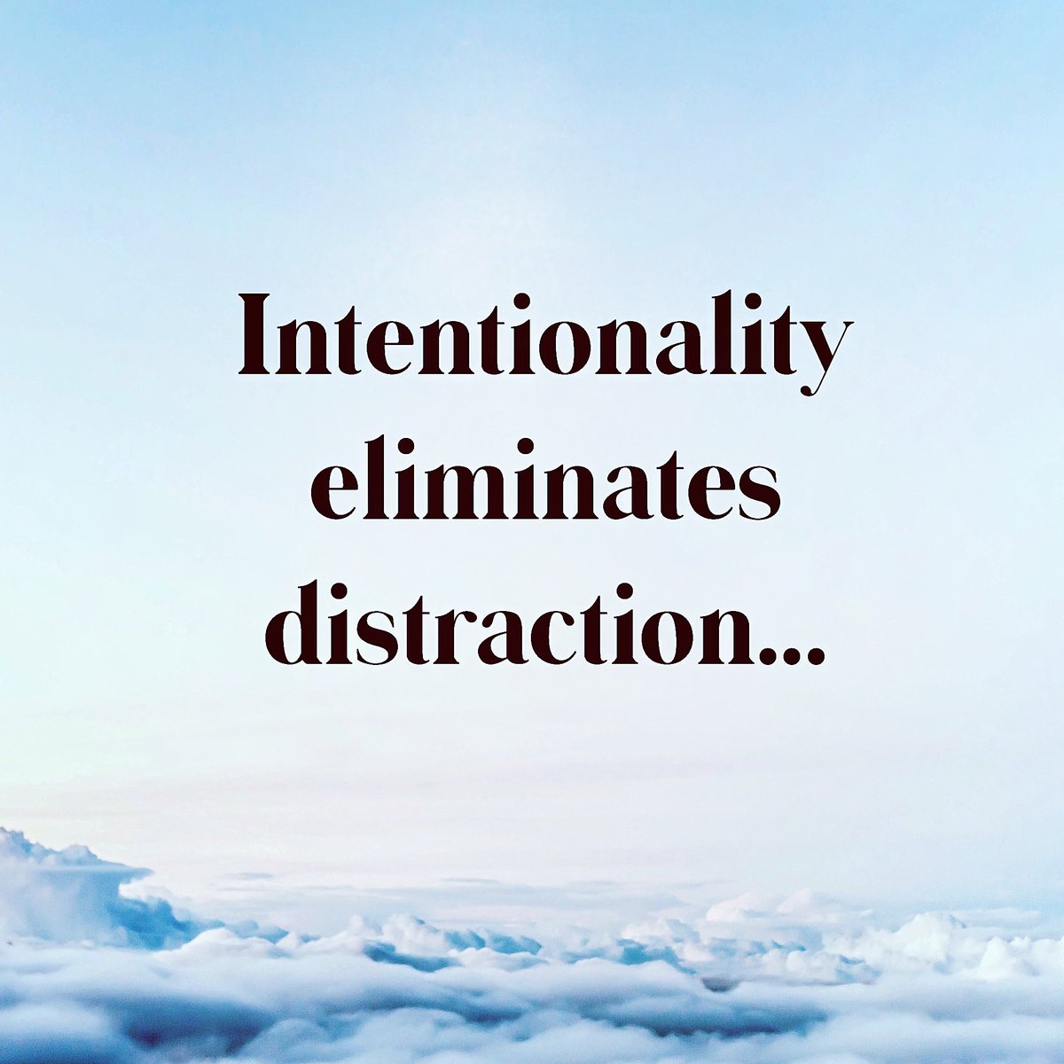 Let us remain intentional about our choices…