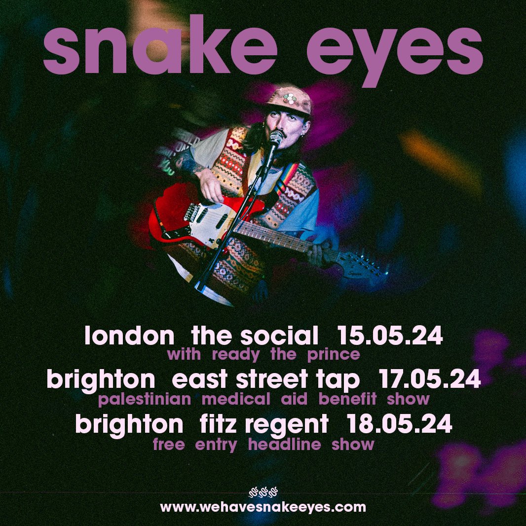 next weeks shows 🥵🥵🥵 london and a double header in brighton. for tix/deets: wehavesnakeeyes.com/tour-dates