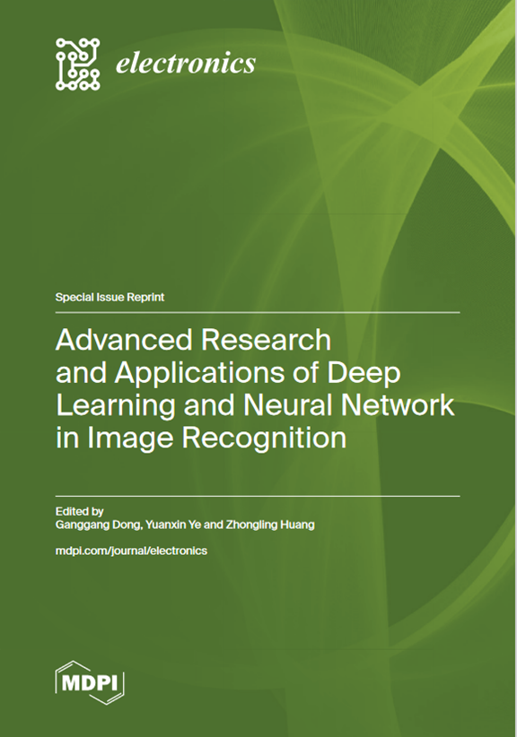📢 New special issue reprint is newly released! 'Advanced Research and Applications of #DeepLearning and #NeuralNetwork in #ImageRecognition' edited by Dr. Ganggang Dong, et al. 👉Check out more at: mdpi.com/books/reprint/… #electronics #openaccess #mdpielectronics