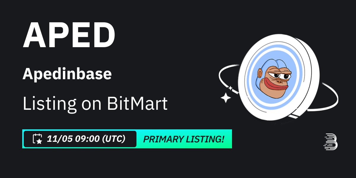 BitMartExchange's tweet photo. #BitMart is thrilled to announce the exclusive primary listing of Apedinbase (APED) @apedinbase 🎉

💰Trading pair: $APED/USDT
💎Deposit: Already opened
💎Trading: 5/11/2024 09:00 AM UTC

Learn more: https://t.co/Bi6ixfduur https://t.co/KT0Hc9Bdn4
