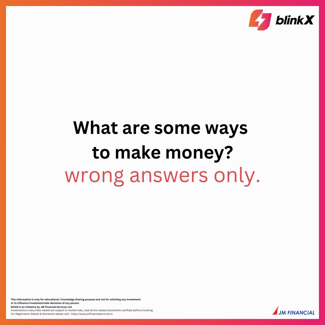 What are some quick ways to make big bucks? Asking for a friend. 😌

#money #moneytree #moneysaving #wronganswers #nifty #banknifty #viralpost #nse #bse #nifty50 #investments #finance #research #MadeForTheMarket #blinkX #getblinkX