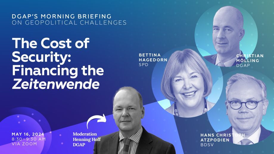 Our next #MorningBriefing will focus on 'the cost of #security'. Together with Bettina Hagedorn @spdbt, Hans Christoph Atzpodien @BDSV_Berlin & @Ce_Moll, @HoffHenning will discuss industrial needs, budgetary constraints & the broader political context. on.dgap.org/4bs1afM