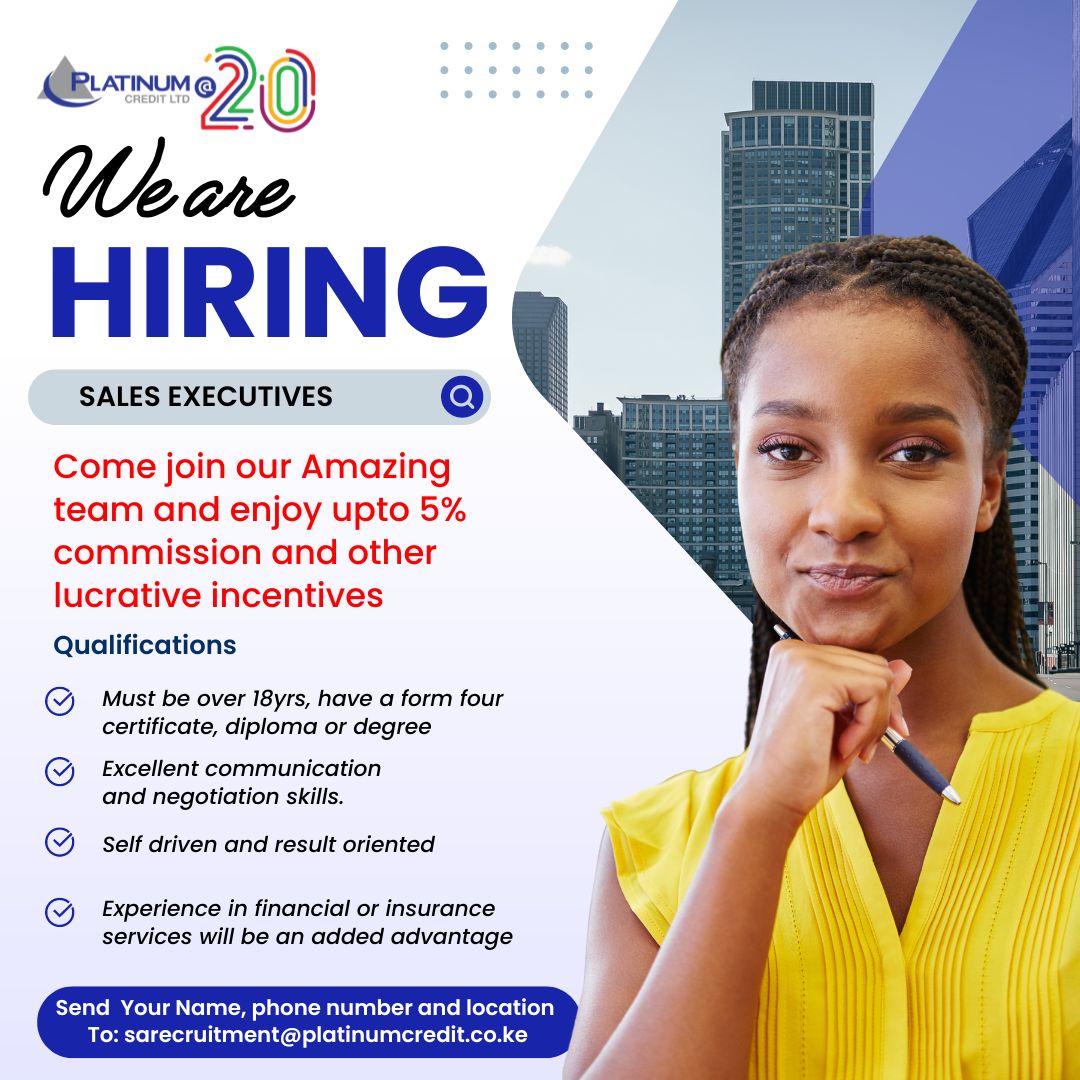 We are looking for you!
Become one of our Sales executives today and grow your career. Please write to us at sarecruitment@platinumcredit.co.ke with your Name, Phone number, and the town/county in which you are located.

#IkoKaziKe #PlatinumAt20 #WezeshaNaPlatinum #WeAreHiring
