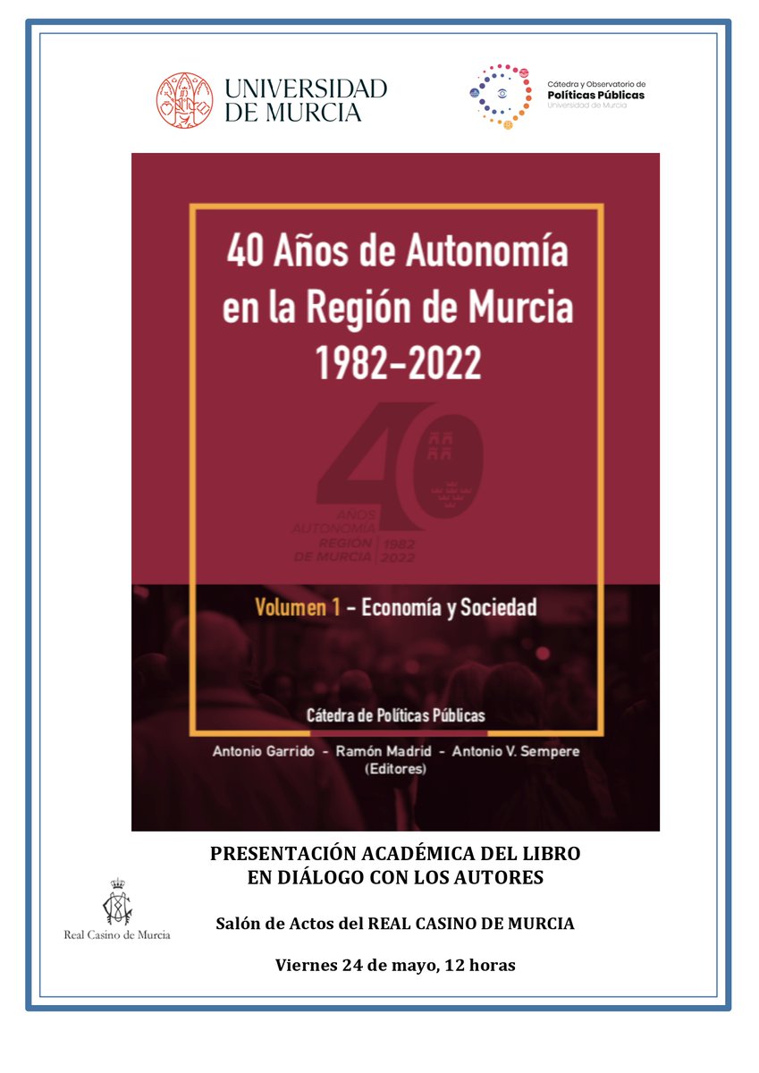 FundacionFSC's tweet photo. El próximo 24 de mayo a las 12:00 h se presentará en el Real Casino de Murcia el libro 40 Años de Autonomía en la Región de Murcia 1982-2022. https://t.co/74iZdTHan8
