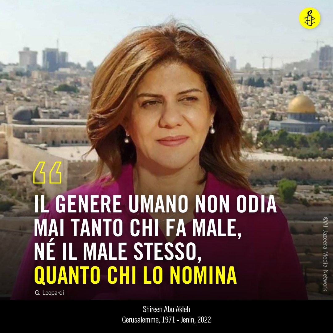 amnestyitalia's tweet photo. Due anni fa veniva uccisa in un raid israeliano la giornalista palestinese-statunitense Shireen Abu Akleh mentre documentava la vita nel campo rifugiati di Jenin. Oggi chi fa giornalismo nell'area rischia ogni giorno la vita. 
Giustizia per Shireen e tutti i giornalisti uccisi. https://t.co/WjB3LP10QQ