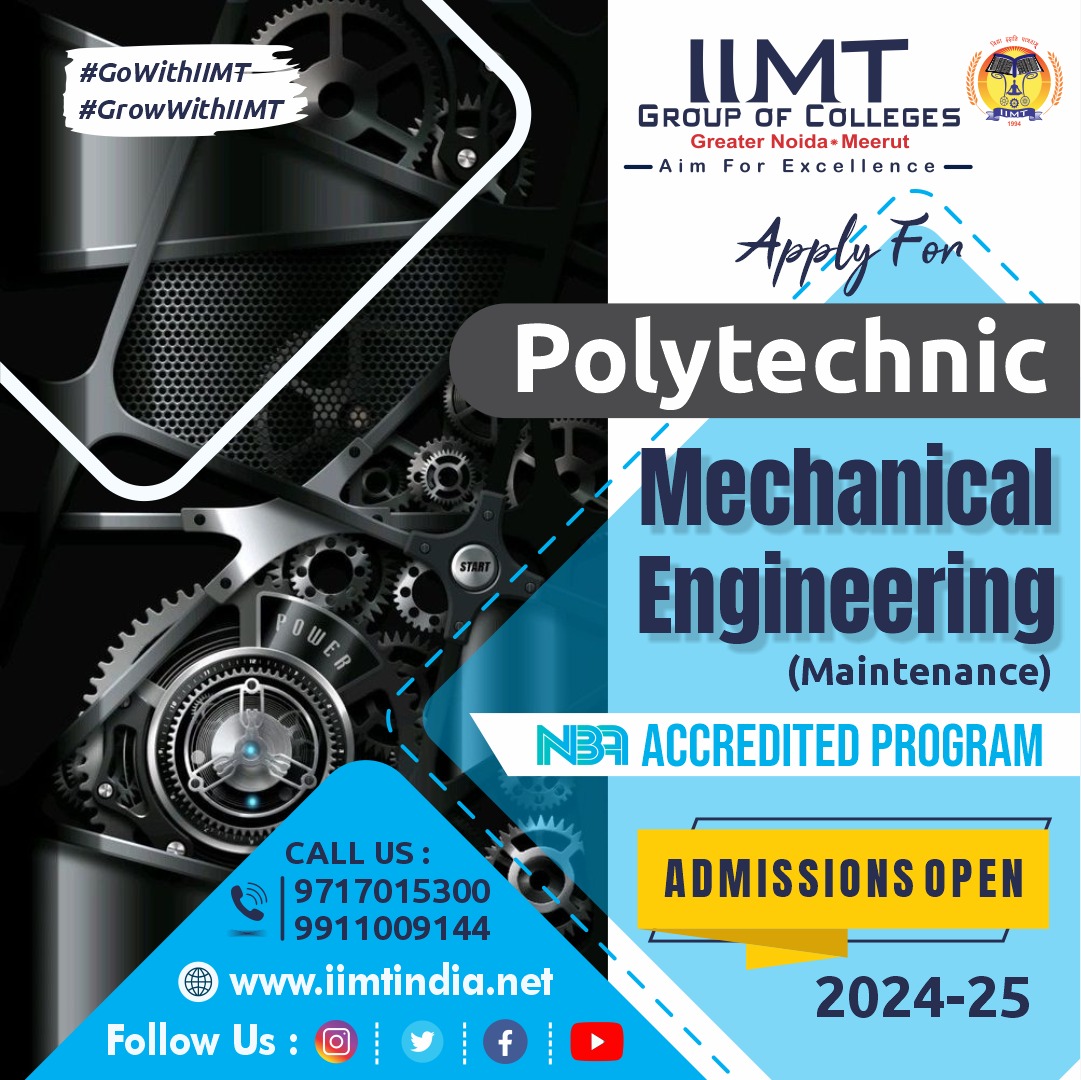 IIMT Group of Colleges, Greater Noida, offers a beneficial, skillful, and competent academic program in 'Polytechnic in Mechanical Engineering (Maintenance).' Admission is open for the 2024–25 session. . iimtindia.net Call Us: 9520886860 . #IIMTIndia #IIMTNoida
