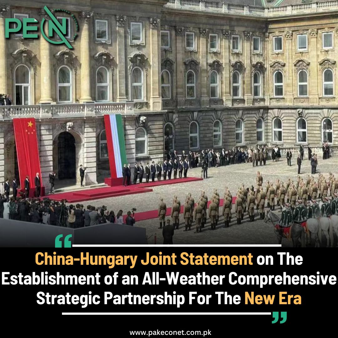 China🇨🇳 & Hungary🇭🇺 issued a joint statement on the establishment of an all-weather comprehensive strategic partnership for the new era. Click on the link to see the full text of the statement. pakeconet.com.pk/story/116552/c…