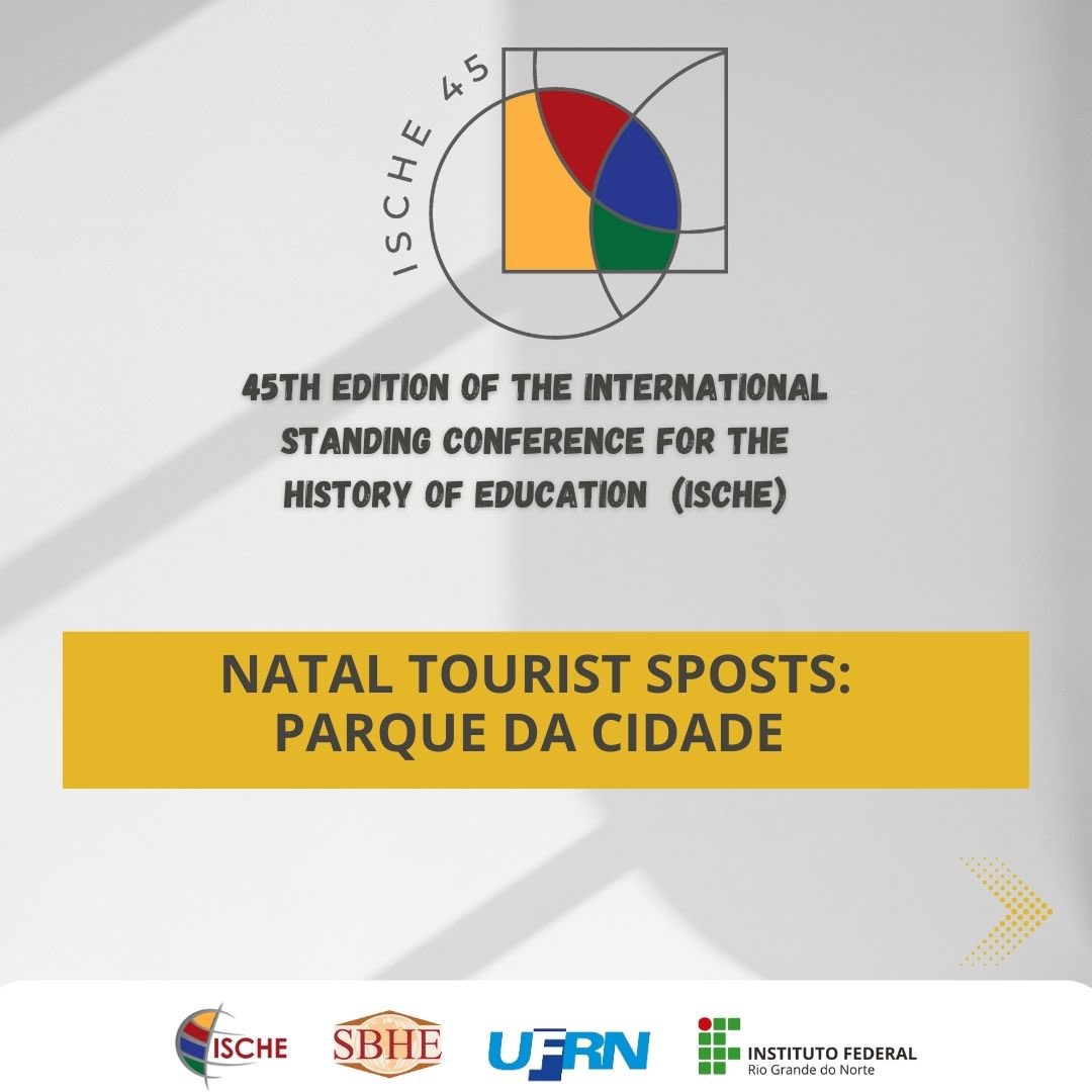 ische45's tweet photo. NATAL TOURIST SPOST: PARQUE DA CIDADE
Annual Conference 2024
UFRN|Natal, Brazil 18 - 21 August
Online Conference 5 - 6 September
✍🏽🔍📚📜 #ISCHE45 #HistoryOfEducation #HistóriaDaEducação #ISCHE #SBHE #UFRN #IFRN https://t.co/XijHWkaMqv