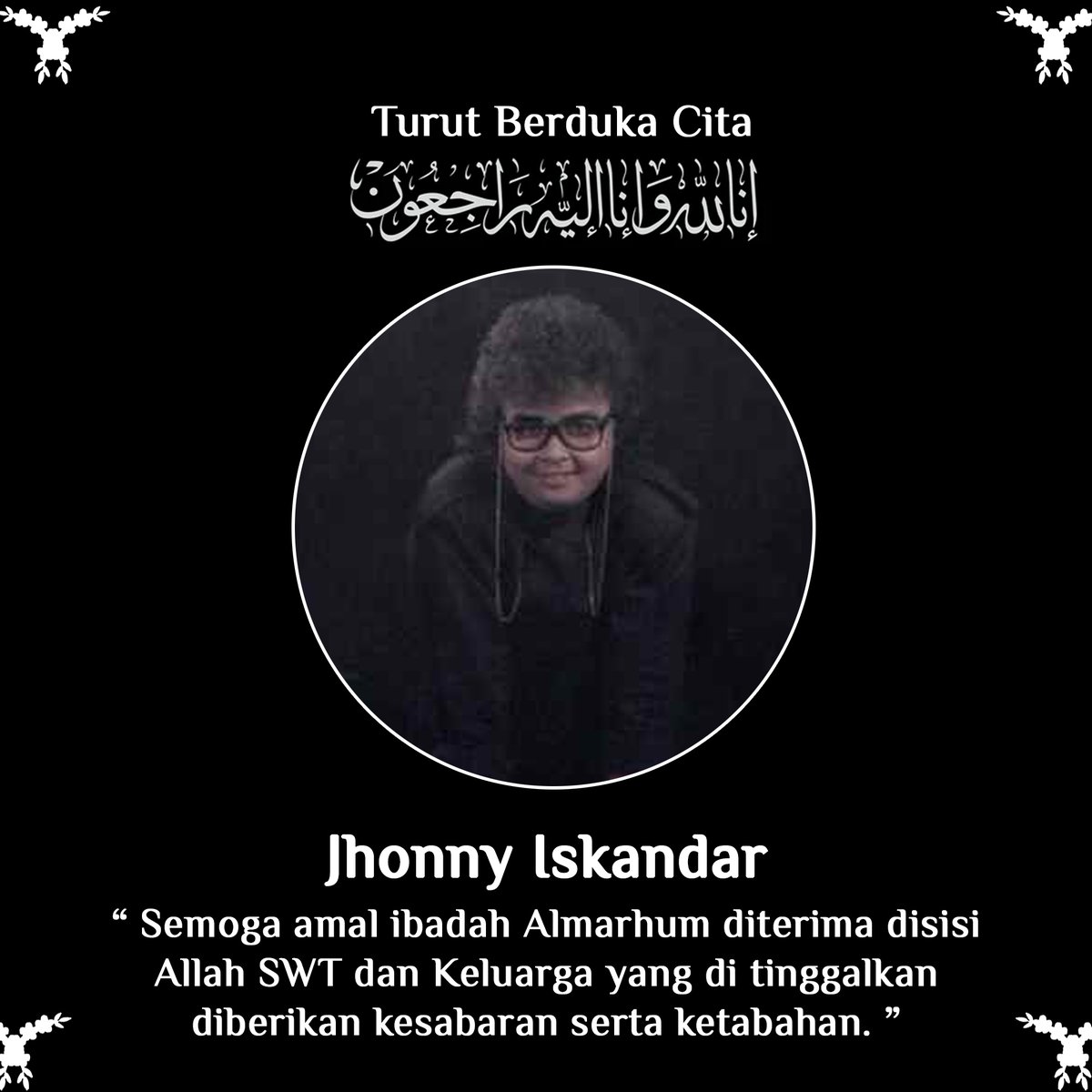 Assalamualaikum Wr.Wb

Seluruh tim Multi Arts Production mengucapkan berbela sungkawa yang sebesar besarnya atas berpulangnya Johnny iskandar. “ Semoga amal ibadah Almarhum diterima disisi Allah SWT dan Keluarga yang di tinggalkan diberikan kesabaran serta ketabahan. ”