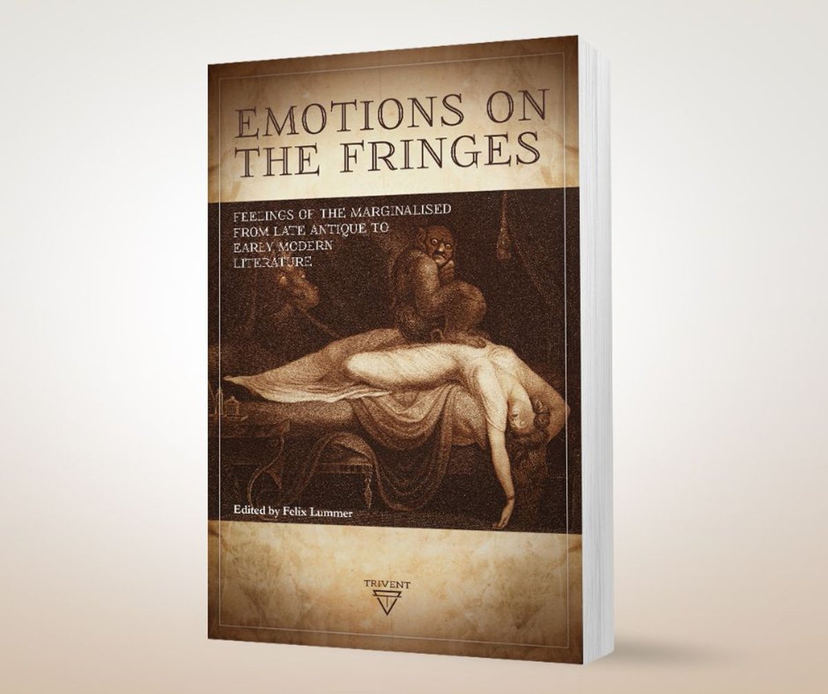 Emotions on the Fringes. Feelings of the Marginalised from Late Antique to Early Modern Literature, ed. Felix Lummer (@thetrivent, May 2024) facebook.com/MedievalUpdate… trivent-publishing.eu/home/183-338-e… #medievaltwitter #medievalstudies #medievalemotions #medievalsociety