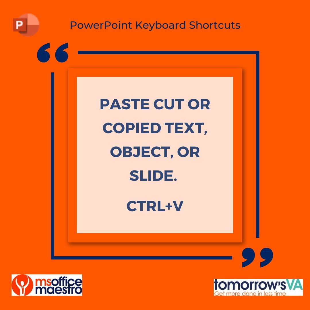 Keyboard shortcut - in PowerPoint to paste cut or copied text, object or slide press Ctrl + V

#va #ea #pa #learn #PowerPoint #keyboardshortcut #toptip